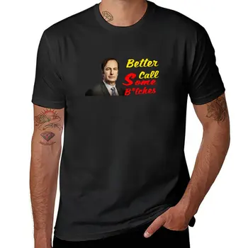 По-добре се обадете на някои B*tches | Тениска Meme тениска възвишена тениска тениска къса персонализирана тениска мъжки тениски пакет Изображение