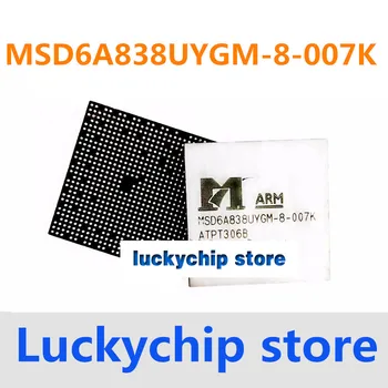 Чисто нов оригинален MSD6A838UYGM-8-007K оригинален LCD чип BGA Изображение
