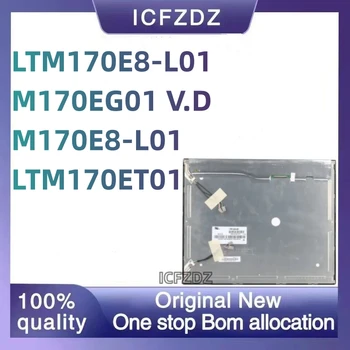 100%Нов оригинален тест LCD екран M170E8-L01 LTM170E8-L01 M170EG01 V.D LTM170ET01 17 инчови интегрални схеми Изображение